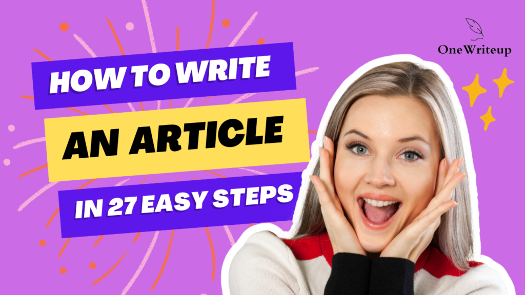 How to Write an Article in 27 easy steps