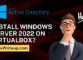 How to Download and Install Windows Server 2022 on VirtualBox