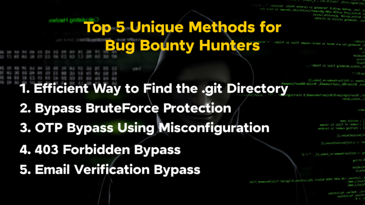 Top 5 Unique Methods for Bug Bounty Hunters