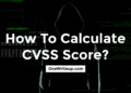 How to calculate cvss score