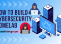 how to build cybersecurity homelab