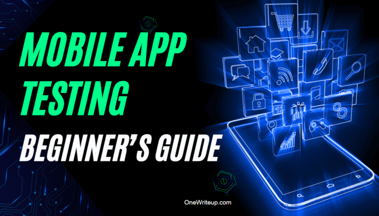 Mobile Application Testing: The Complete Beginner's Guide 2024