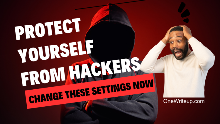 how to protect yourself from hackers