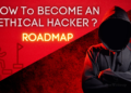 HOW To BECOME AN ETHICAL HACKER ROADMAP