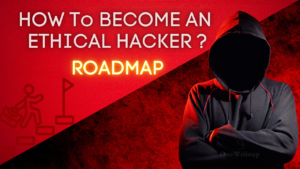 HOW To BECOME AN ETHICAL HACKER ROADMAP